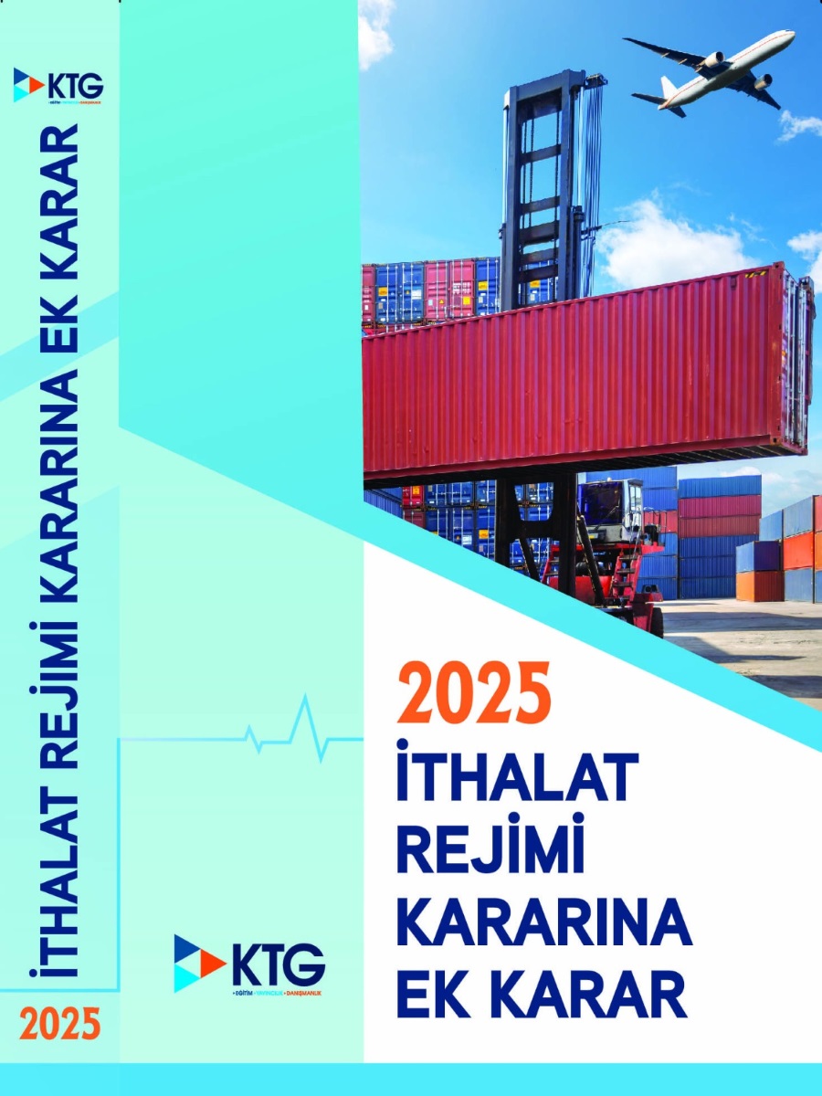 2025 İthalat Rejimi Kararına Ek Karar Kitabı